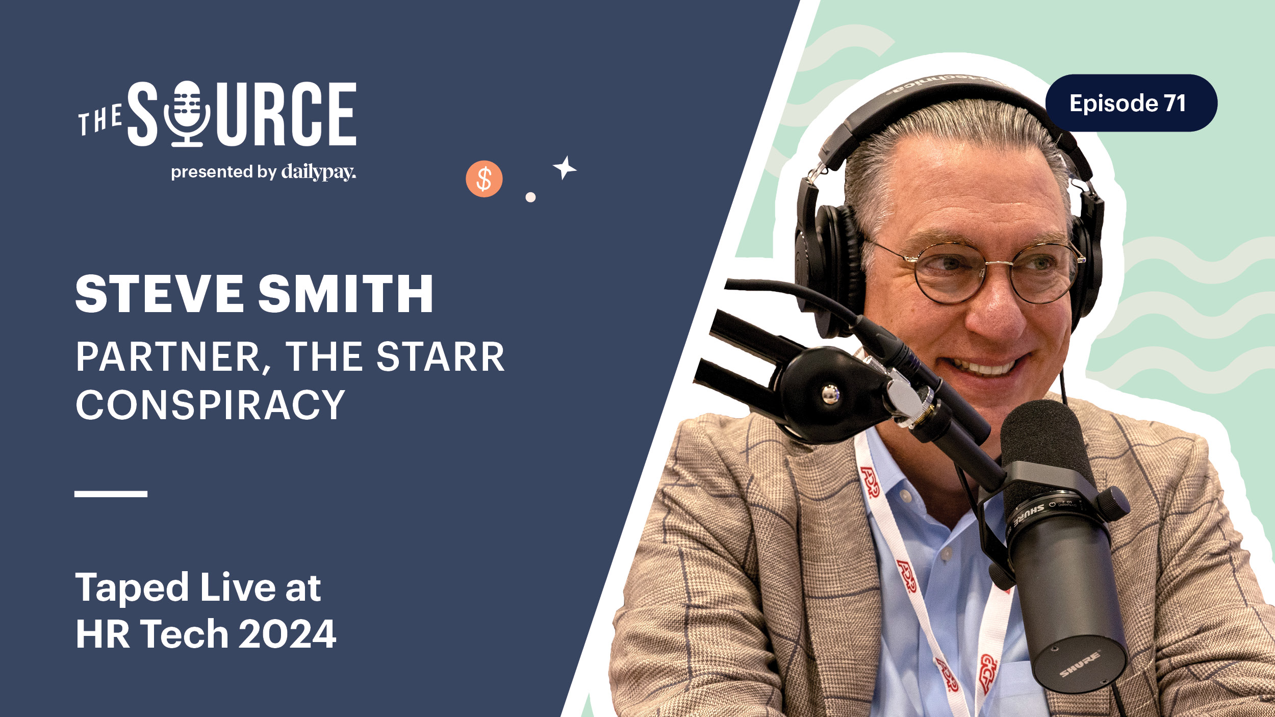 Man wearing glasses speaking into a microphone at a podcast recording. Text on image includes "Steve Smith," "The Starr Conspiracy," and "HR Tech 2024.