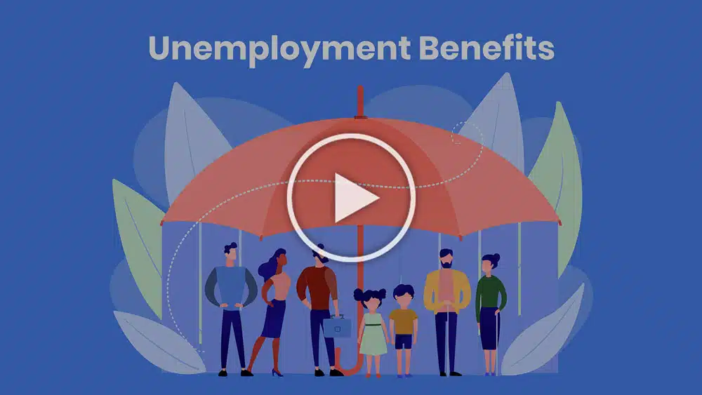 Illustration of a diverse group of people standing under a large red umbrella. Text above reads "Unemployment Benefits." A play button is centered on the image.